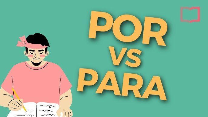por vs para